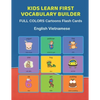 Kids Learn First Vocabulary Builder FULL COLORS Cartoons Flash Cards English Vietnamese: Easy Babies Basic frequency sight words dictionary COLORFUL p - Paperback