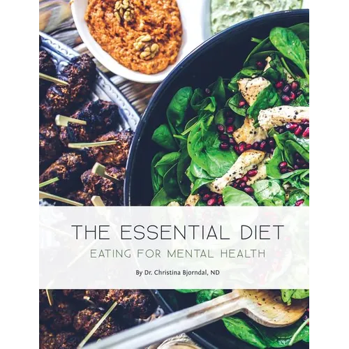 The Essential Diet: Eating for Mental Health - Paperback