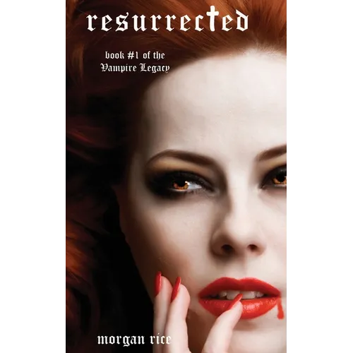 Resurrected (Book #9 in the Vampire Journals) - Paperback