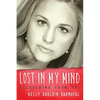 Lost in My Mind: Recovering From Traumatic Brain Injury (TBI) - Paperback