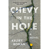 Chevy in the Hole - Paperback