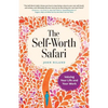 The Self-Worth Safari: Valuing Your Life and Your Work - Paperback