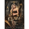 Claim Me - Hardcover