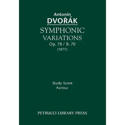 Symphonic Variations, Op.78 / B.70: Study score - Paperback