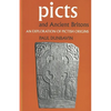 Picts and Ancient Britons: An Exploration of Pictish Origins - Paperback