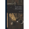 Electric Welding - Hardcover