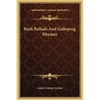 Bush Ballads And Galloping Rhymes - Hardcover