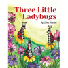 Three Little Ladybugs - Hardcover