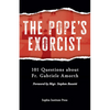 The Pope's Exorcist: 101 Questions about Fr. Gabriele Amorth - Paperback