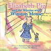Elizabeth Pig and the Worries with Winston Mouse - Paperback