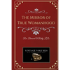 The Mirror of True Womanhood - Paperback