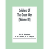 Soldiers Of The Great War (Volume III) - Paperback