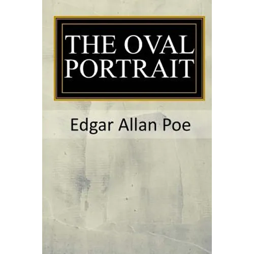The Oval Portrait - Paperback