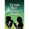 From Her Mother's Arms - Paperback