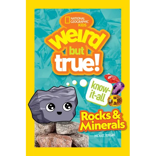 Weird But True! Know-It-All Rocks & Minerals - Paperback
