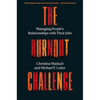The Burnout Challenge: Managing People's Relationships with Their Jobs - Paperback