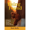 Being Found: Healing the Very Young Through Relationship and Play Therapy - Hardcover