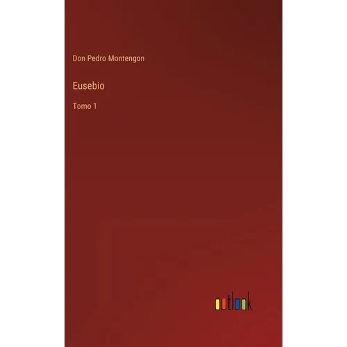 Eusebio: Tomo 1 - Hardcover