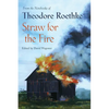 Straw for the Fire: From the Notebooks of Theodore Roethke 1943-63 - Paperback