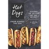 Hot Dogs from Across the USA: Discover the Hottest Hot Dog Recipes - Paperback