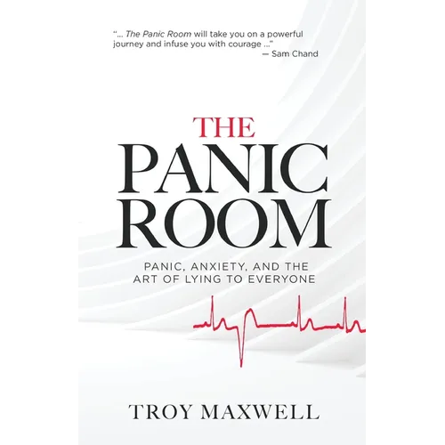 The Panic Room: Panic, Anxiety, and the Art of Lying to Everyone - Paperback