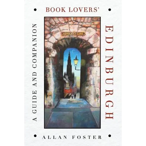 Book Lovers' Edinburgh: A Guide and Companion - Paperback