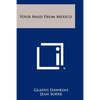 Your Maid from Mexico - Paperback