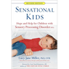 Sensational Kids: Hope and Help for Children with Sensory Processing Disorder (Spd) - Paperback