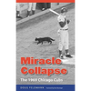 Miracle Collapse: The 1969 Chicago Cubs - Paperback