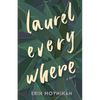Laurel Everywhere - Paperback