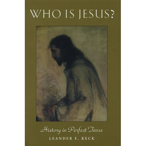 Who Is Jesus?: History in Perfect Tense - Paperback