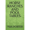 Horse Ranches and Pool Tables - Paperback