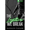 The Loyalties We Break - Paperback
