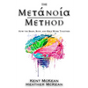 The Metanoia Method: How the Brain, Body, and Bible Work Together - Paperback