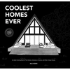 Coolest Homes Ever: An Adult Coloring Book of Tiny Homes, Airstreams, A-Frames, and Other Unique Houses - Paperback