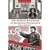The Chinese Revolution in Historical Perspective: Second Edition - Paperback