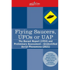 Flying Saucers, UFOs or UAP?: The Durant Report (1953) and Preliminary Assessment-Unidentified Aerial Phenomena (2021) - Paperback
