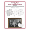 Family Maps of Grant County, Arkansas - Paperback