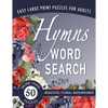 Hymns Word Search: A Large-Print Christian Puzzle Book for Senior Adults - Paperback