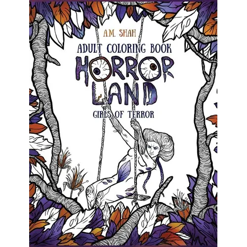 Adult Coloring Book: Horror Land Girls of Terror (Book 2) - Hardcover