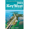 Key West & The Florida Keys The Cubby 2024 Long Weekend Guide - Paperback