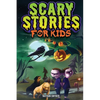 Scary Stories for Kids: Spine-Tingling Tales for Brave Kids Who Like Spooky Stories - Paperback