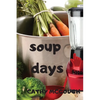 Soup Days - Paperback