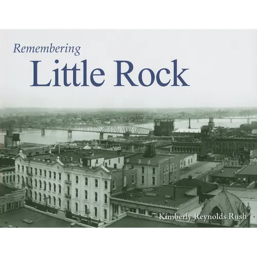 Remembering Little Rock - Paperback