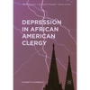 Depression in African American Clergy - Hardcover