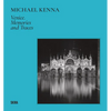Michael Kenna: Venice - Hardcover
