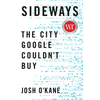 Sideways: The City Google Couldn't Buy - Hardcover