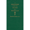 Discourse Upon the Duties of a Physician - Hardcover