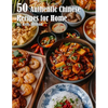 50 Authentic Chinese Recipes for Home - Paperback