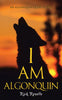 I Am Algonquin - Paperback